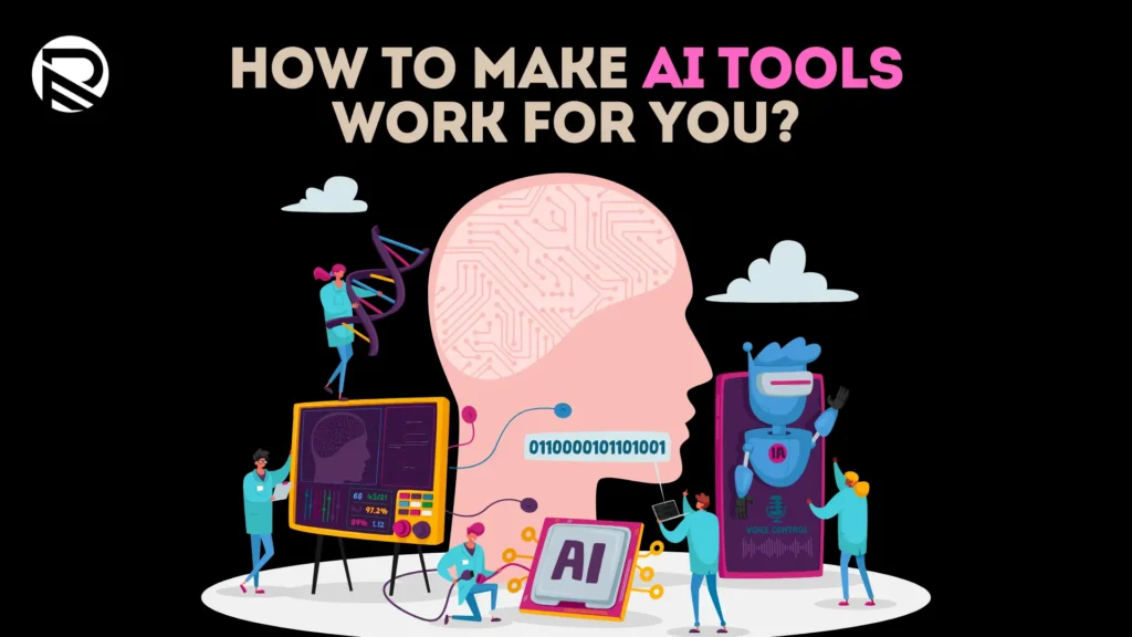 Let's make AI Tools work for you efficiently